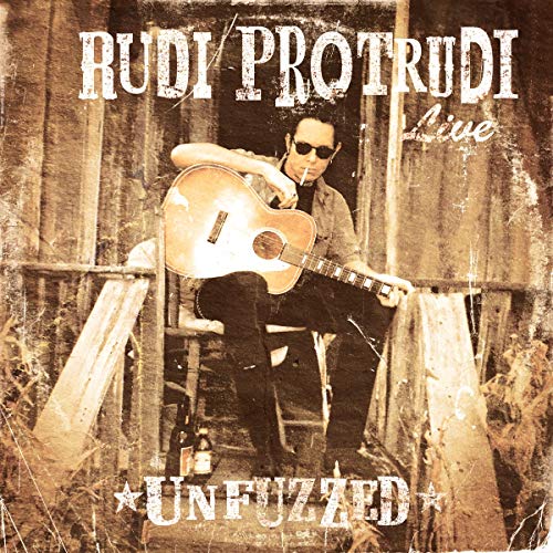 Rudi Protrudi Unfuzzed Live [Vinyl LP]