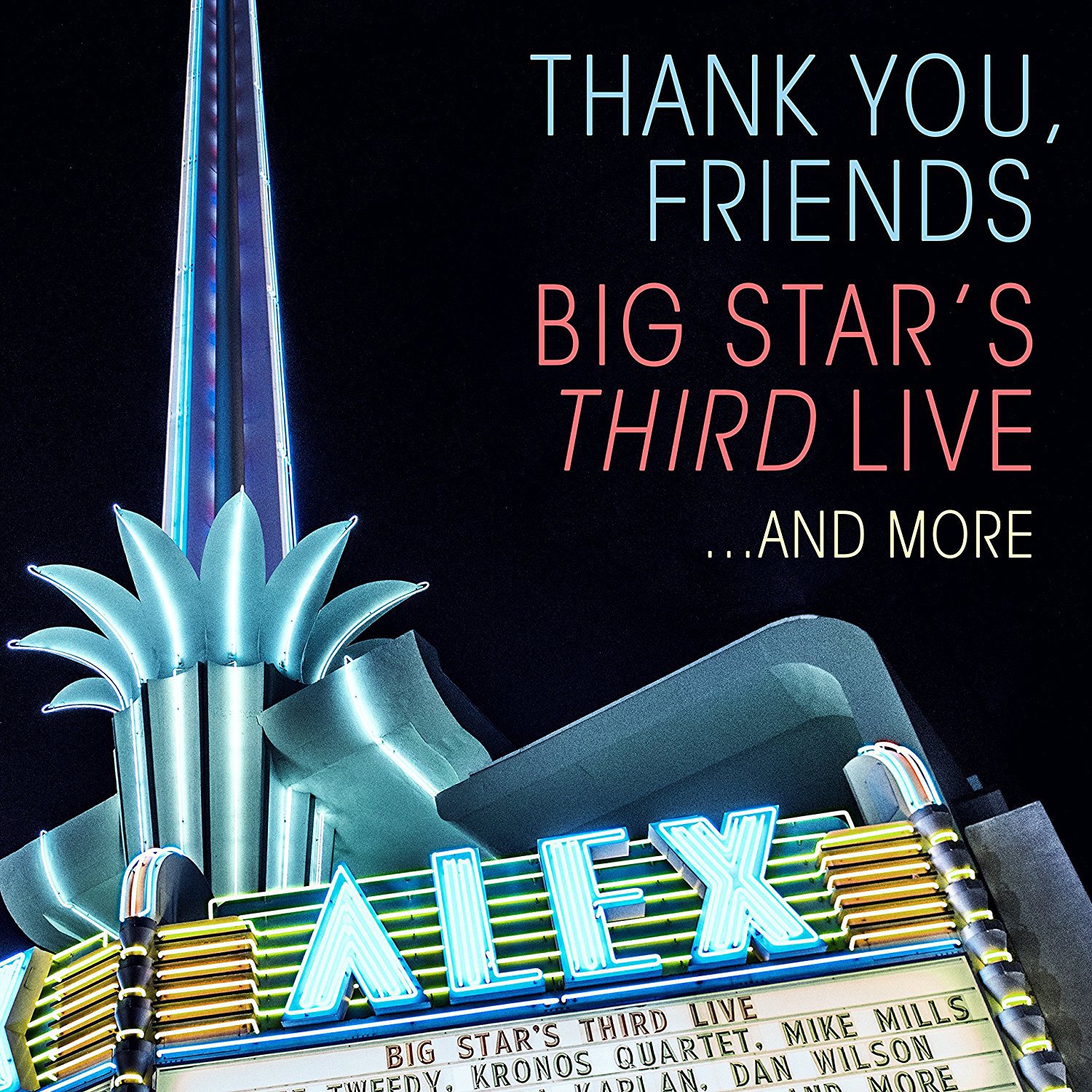 Thank You, Friends: Big Star's Third Live (2CD+DVD)