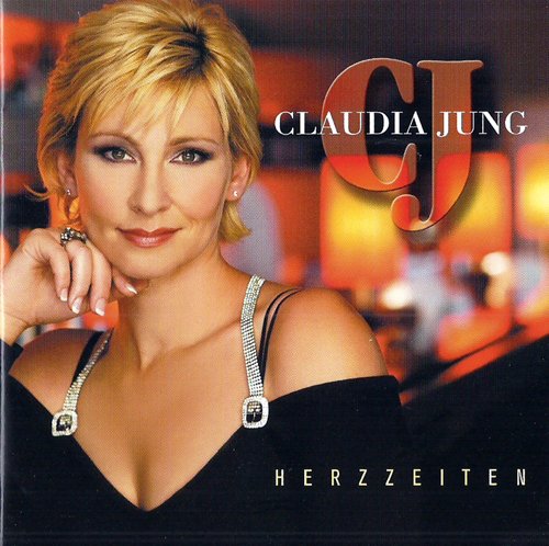 incl. Duett mit Anna & Norbert Rier (CD Album Claudia Jung, 15 Tracks)