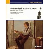 Romantische Miniaturen: 25 Stücke. Violine und Klavier. (Schott Violin Classics)