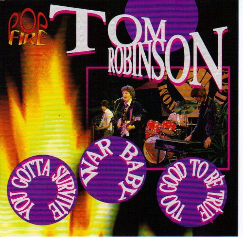 Tom Robinson Pop Fire