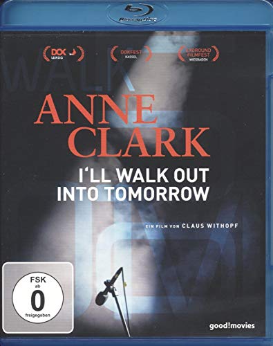 Anne Clark - I'll walk out into tomorrow [Blu-ray]