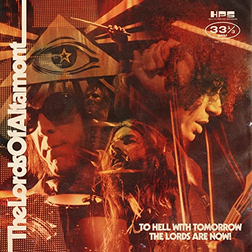 To Hell With Tomorrow the Lords Are Now [Vinyl LP]