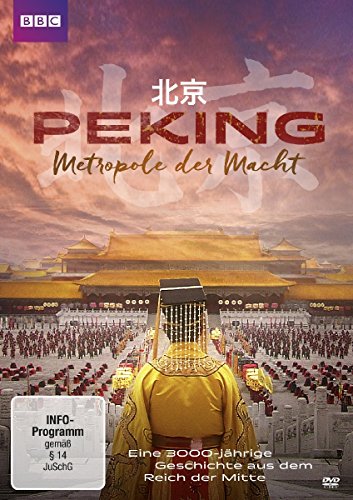 Peking - Metropole der Macht
