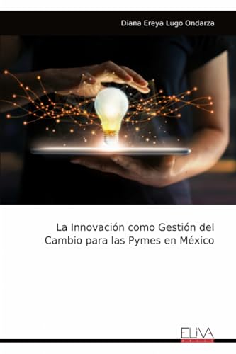 La Innovación como Gestión del Cambio para las Pymes en México