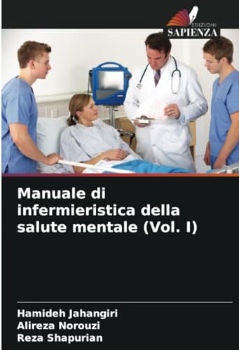 Manuale di infermieristica della salute mentale (Vol. I)