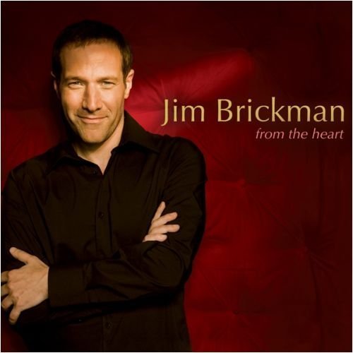 From the Heart by Jim Brickman