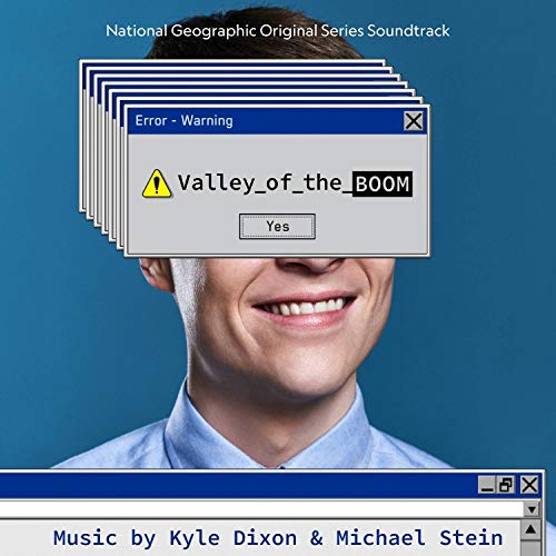 Kyle Dixon & Michael Stein - Valley Of The Boom - National