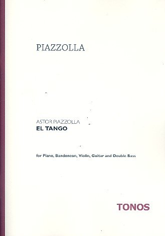 El Tango: für Rezitator, Klavier, Violine, Bandoneon, E-Gitarre und Kontrabass