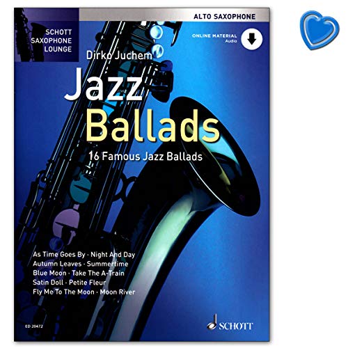 Jazz Ballads - 16 berühmte Jazz-Balladen von Dirko Juchem mit CD, Klaviersatz - Reihe: Schott Saxophone Lounge - AltSaxophon Noten mit herzförmiger Notenklammer