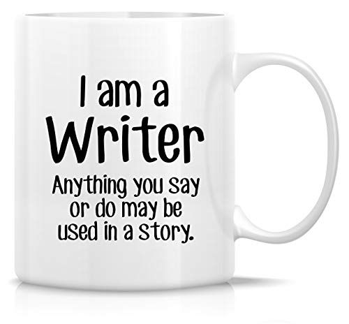 Retreez Lustige Tasse mit Aufschrift „I'm a Writer Anything May be Used in a Story“, 325 ml, Keramik, lustig, Sarkasmus, sarkastisch, motivierend, Vater, Mutter