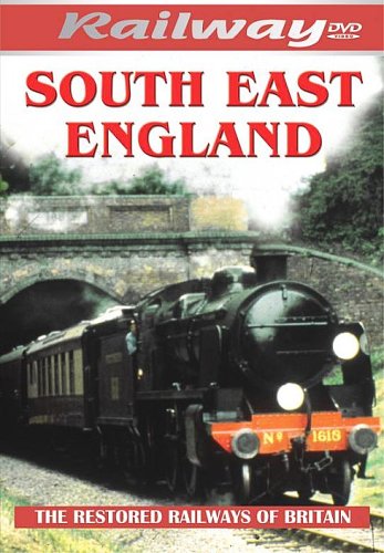 Railways Restored - South East England