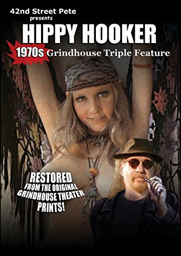 42nd Street Pete's 1970s Hippy Hooker Grindhouse Triple Feature
