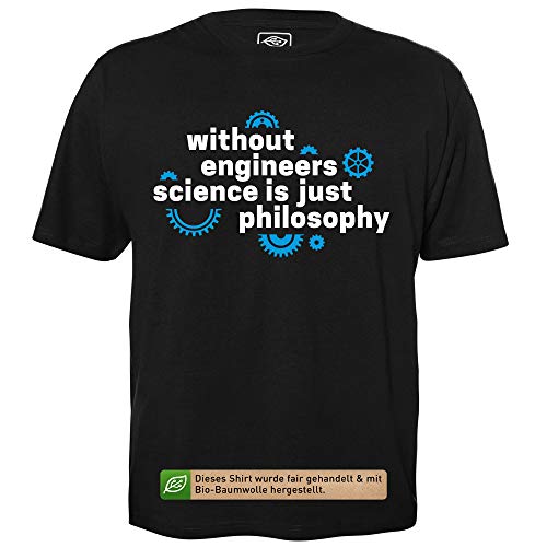 Without Engineers - Geek Shirt für Computerfreaks aus fair gehandelter Bio-Baumwolle, Größe L