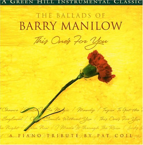 Ballads of Barry Manilow by Pat Coil (2008-08-19)