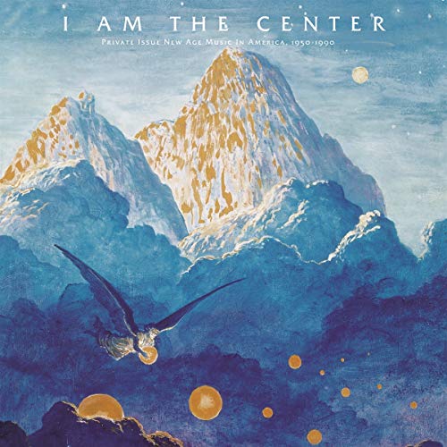 I am the Center: Private Issue New Age Music in... [Vinyl LP]