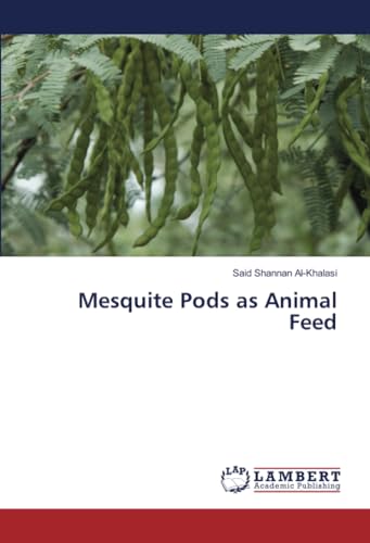 Mesquite Pods as Animal Feed