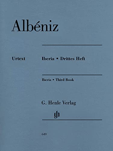 Iberia · Drittes Heft: Besetzung: Klavier zu zwei Händen. Vorw. dtsch.-engl.-französ. (G. Henle Urtext-Ausgabe)