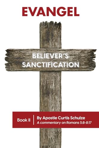 Evangel: Believer's Sanctification