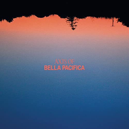 Bella Pacifica [Vinyl LP]