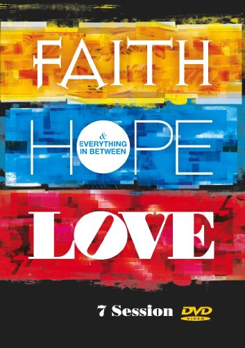 Faith Hope Love and Everything in Between [DVD]
