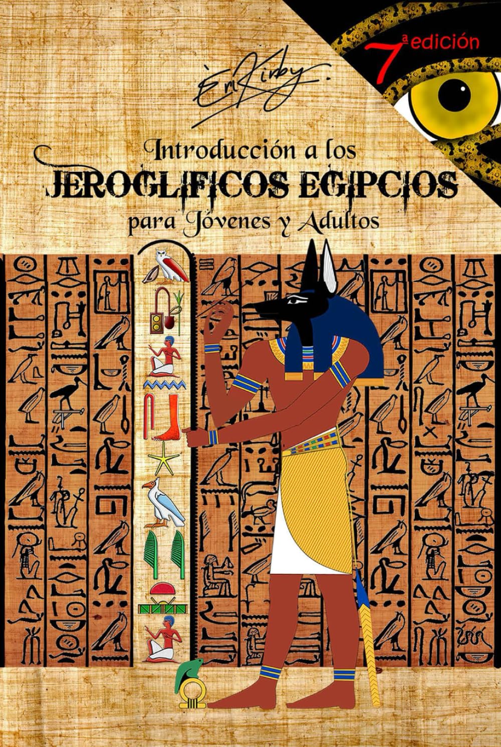 Introducción a los JEROGLÍFICOS EGIPCIOS para Jóvenes y Adultos
