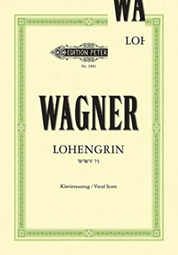 Lohengrin (Oper in 3 Akten) WWV 75: Klavierauszug