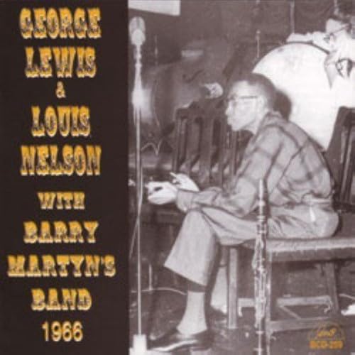 George Lewis & Louis Nelson With Ba - George Lewis & Louis Nelson With Ba