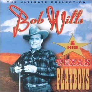 Ultimate Collection Import Edition by Bob & His Texas Playboys Wills (2005) Audio CD