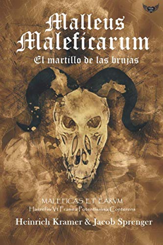 Malleus Maleficarum: El martillo de las brujas