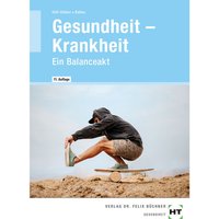 Gesundheit -- Krankheit