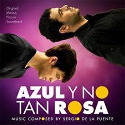 Azul Y No Tan Rosa (My Straight Son) (Original Soundtrack)