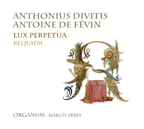 Fevin/Divitis: Lux Perpetua - Requiem